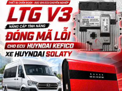 LTG V3 - nâng cấp xử lý ECU Hyundai Kefico trên xe Hyundai Solati